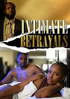 Intimate Betrayals免費觀看